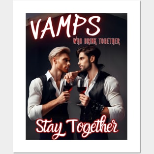 Vamps Who Drink Together, Stay Together v5 Posters and Art
